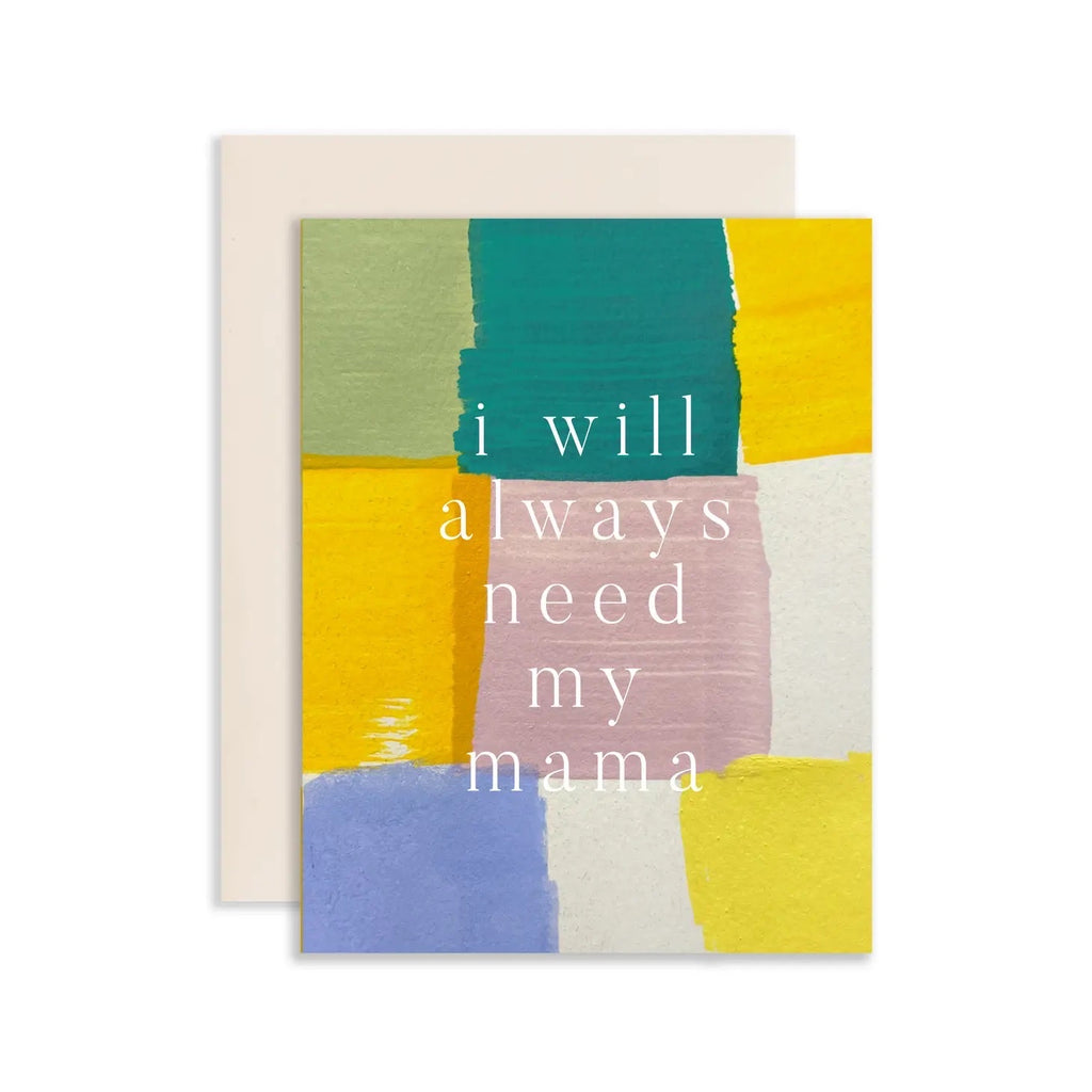 I Will Always Need My Mama