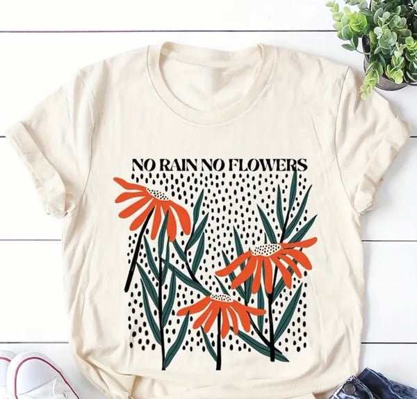 No Rain, No Flowers Soft T-Shirt