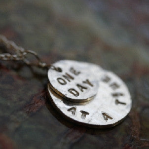 One Day at a time Disc Necklace