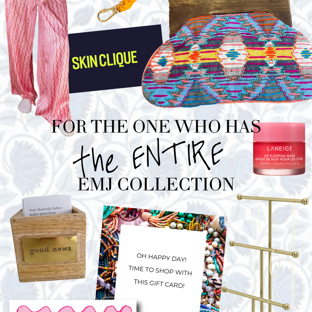 Gift Guides: For the One that Already Has the Entire EMJ Collection