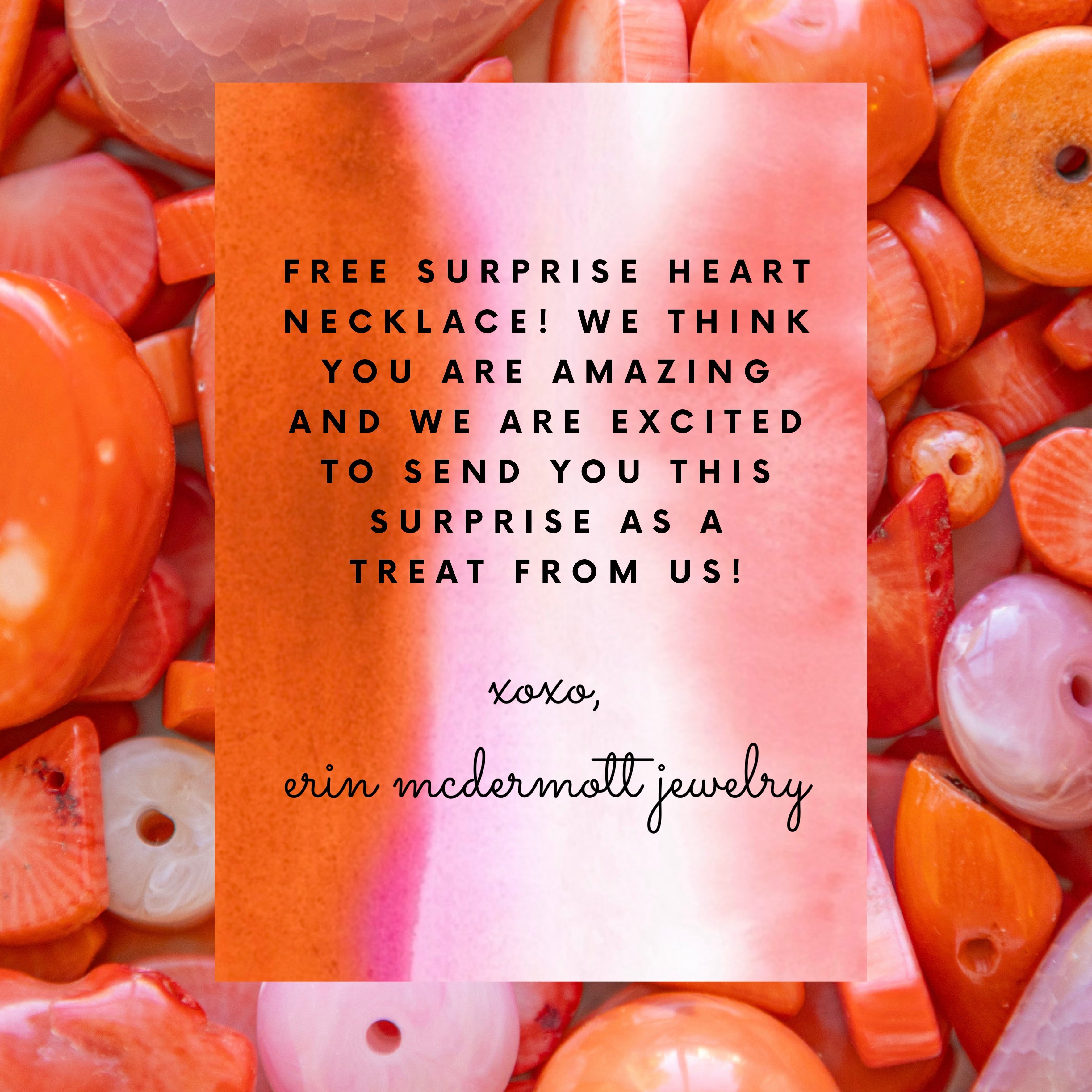 Necklace promotion for a free surprise heart necklace with pink card overlay on orange and pink beads