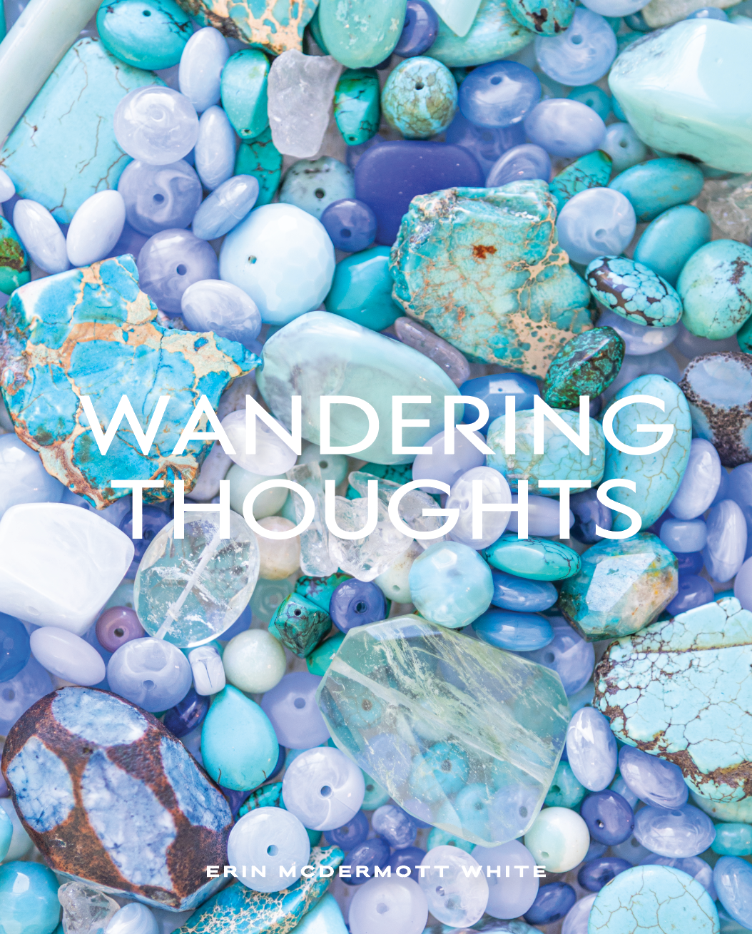 Book cover with turquoise and blue stones and 'Wandering Thoughts' text