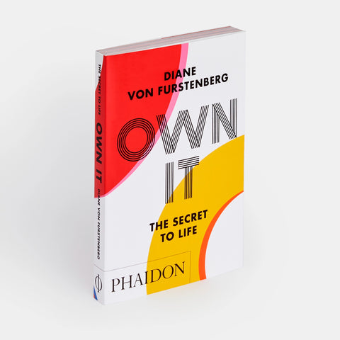 Own It: The Secret of Life by Diane von Furstenberg